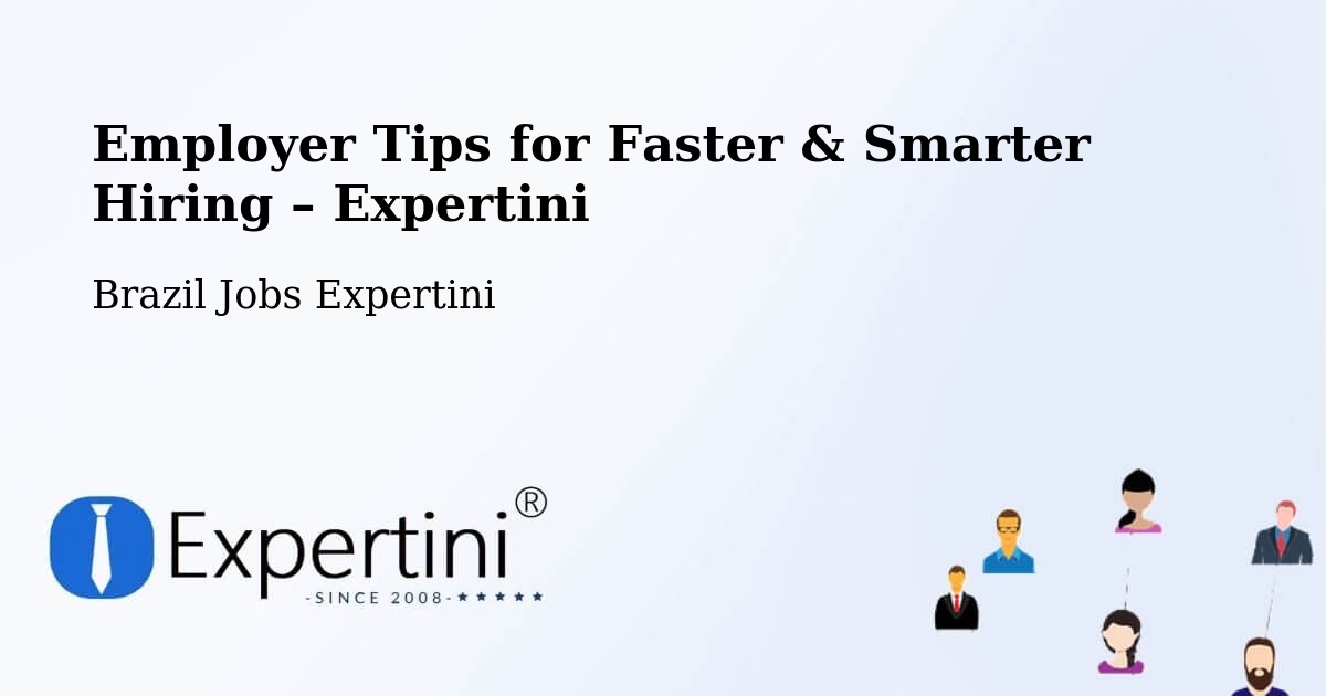 Employer Tips for Hiring & Recruitment – Jacareí - Jacareí, Brazil Jobs Expertini