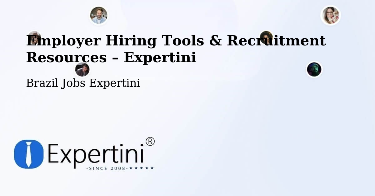 Employer Hiring Tools & Recruitment Resources – Jacareí - Jacareí, Brazil Jobs Expertini