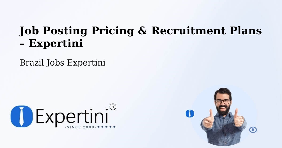 Job Posting Pricing & Recruitment Plans – Jacareí - Jacareí, Brazil Jobs Expertini